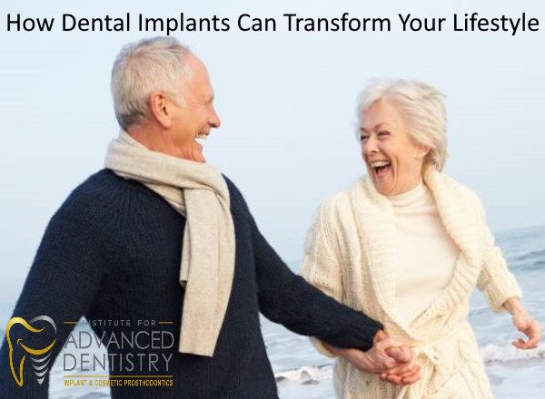 How Dental Implants Can Transform Your Lifestyle